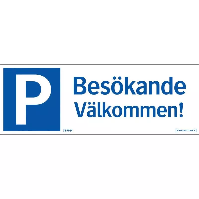 Skylt parkering besökande välkommen